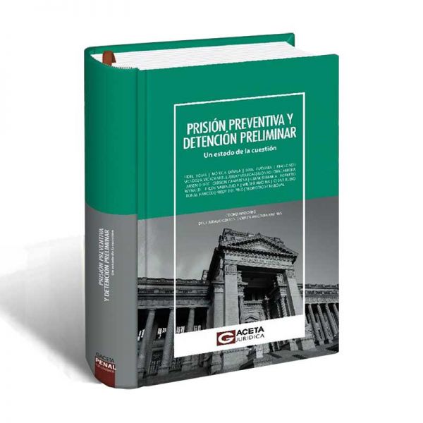 PRISIÓN PREVENTIVA Y DETENCIÓN PRELIMI..